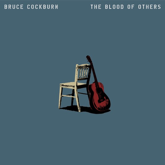 bruce cockburn the blood of others cover